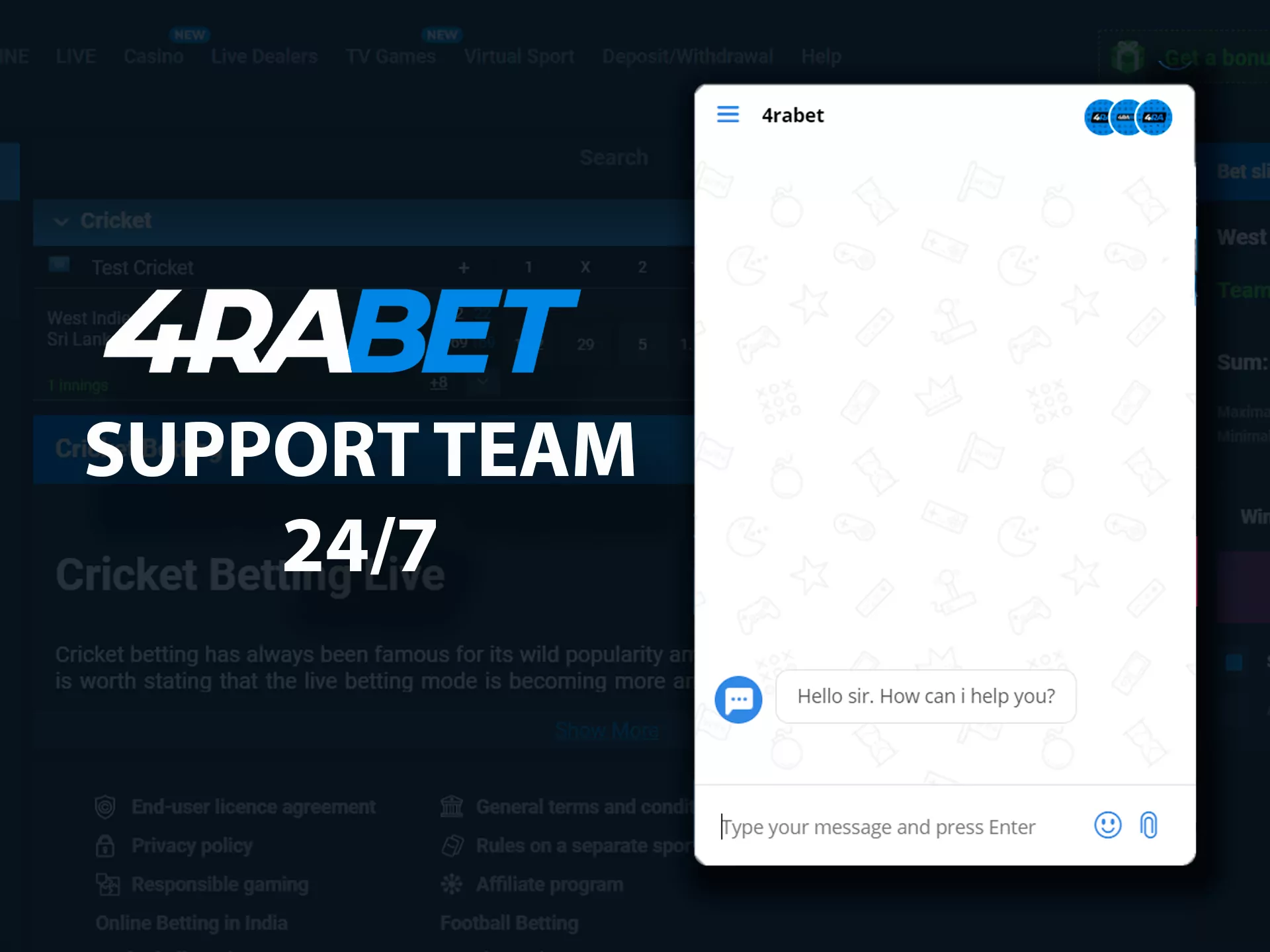 You can contact 4rabet's support team 24/7 every day.
