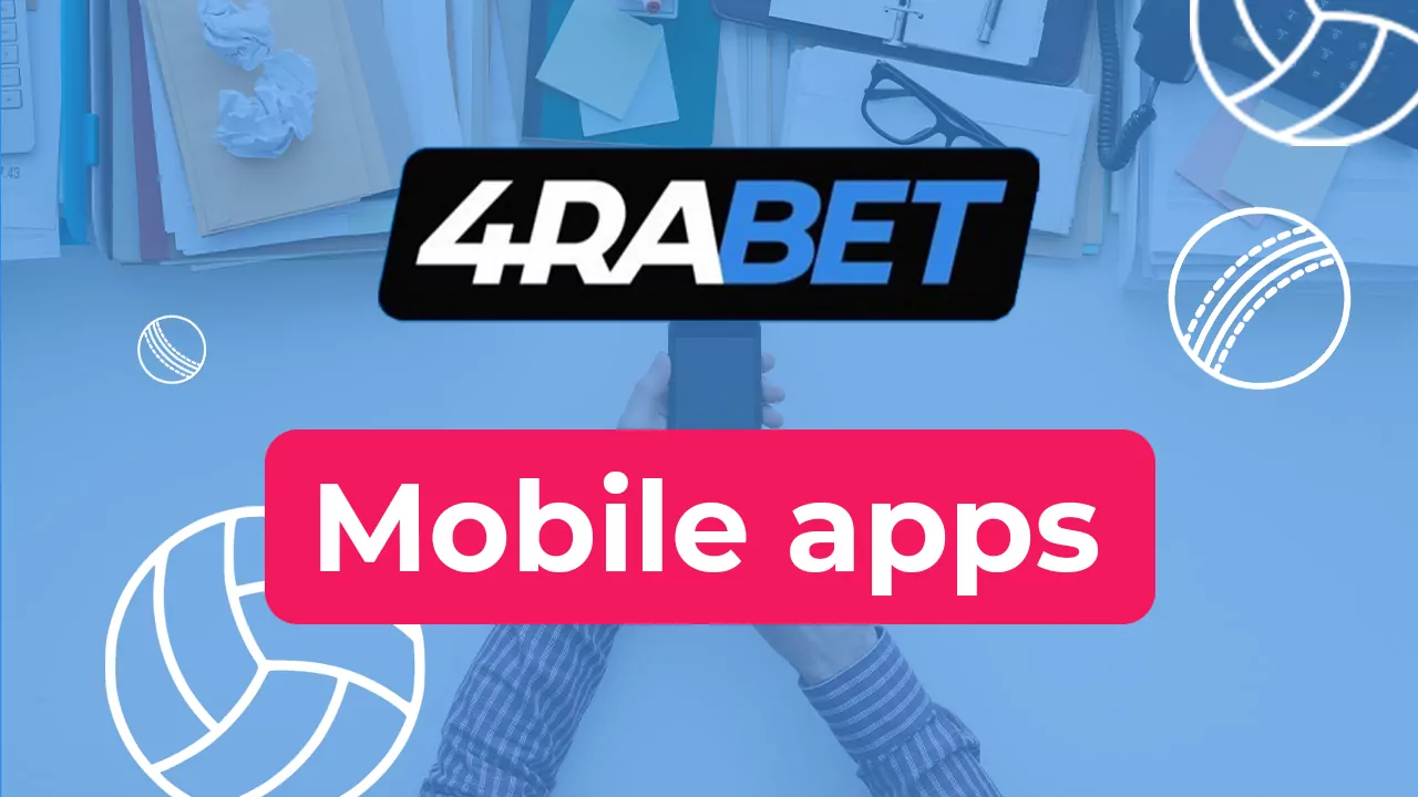 4rabet mobile apps review.