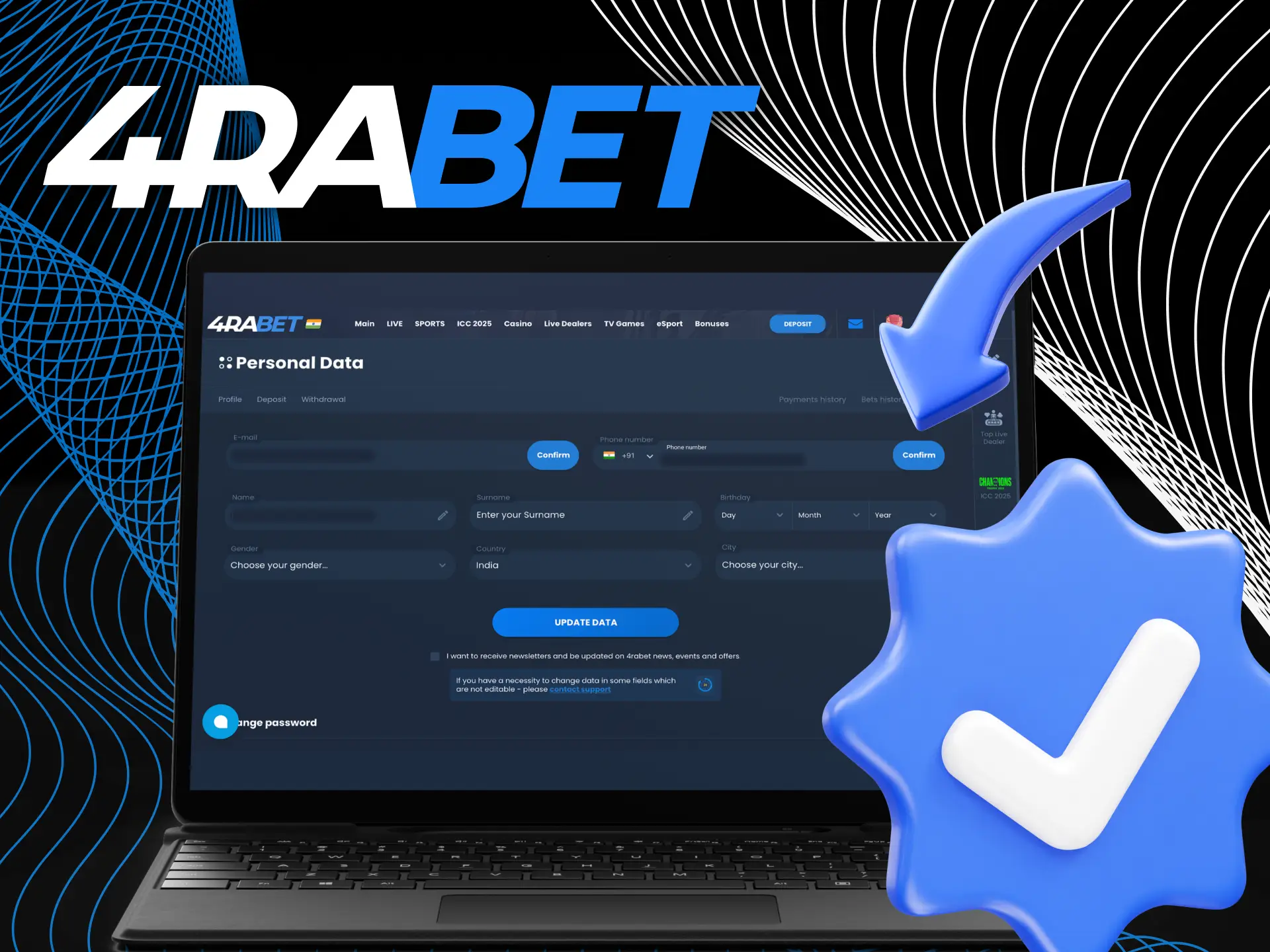 Verify your 4rabet account to withdraw money.