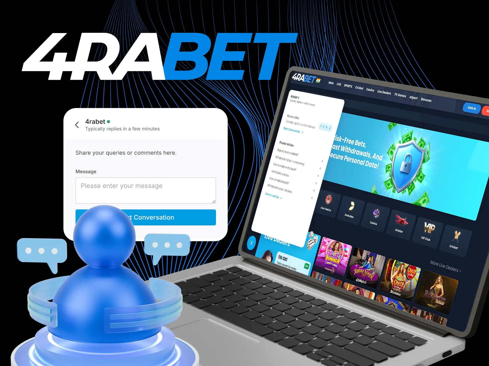 4rabet's 24/7 support team will answer any question about sports betting.